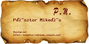 Pásztor Mikeás névjegykártya